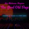 Ben Blademan Simpson - The Good Old Days - Single